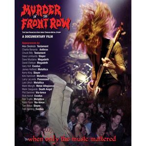 Murder in the Front Row: The San Francisco Bay Area Thrash Metal Story  BLU-RAY
